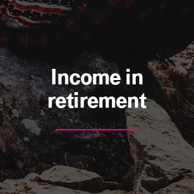 Incomeretirement